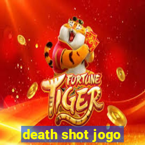 death shot jogo